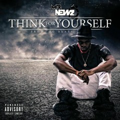 Think For Yourself - MrNewz