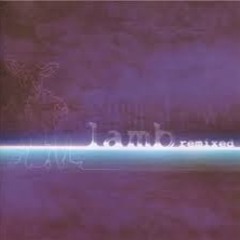 Lamb - Wise Enough (cris Xalambri Rework)FREE DOWNLOADS