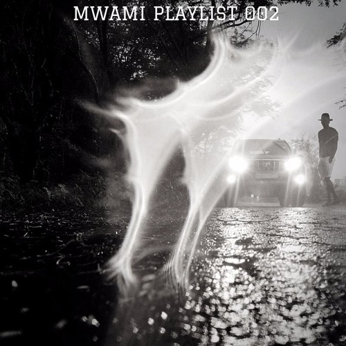 Mwami Playlist 002