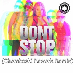 Robert Belli Ft. Bibi Iang - Dont Stop (Chombaski Rework Remix)