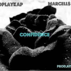 Confidence (ft. NoPlayKap)