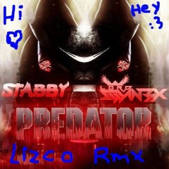 Stabby & Lord Swan3x - Predator (Lizco Remix)