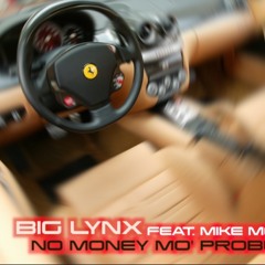 No Money Mo' Problems Feat. Mike Menace
