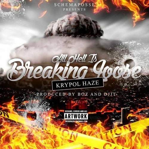 Stream All Hell Is Breaking Loose (Prod. DJJT X BOZ) by KrypolHaze ...