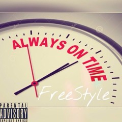 Always On Time (Freestyle) ft Breezy