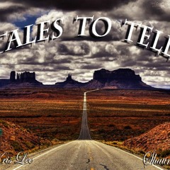 Tales To Tell Ft. Shaunce