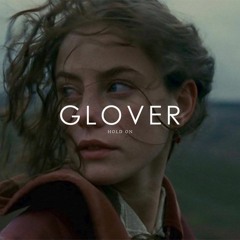 Glover - Hold On - Jordan Cambie & Crooked Remix - Buy = Free DL