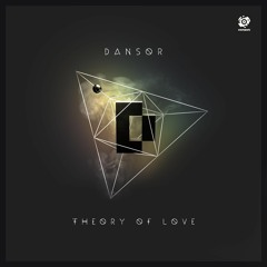OUT on 14 February as Beatport Exclusive! Dansor - Theory Of Love [Album Teaser Mix]