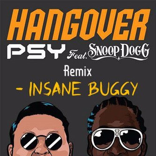PSY - HANGOVER feat. Snoop Dogg -- REMIX --SUDHAR