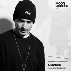 Moon Harbour Radio 69: Cuartero, hosted by Dan Drastic