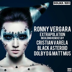 Ronny Vergara - Extrapolation (Cristian Varela Remix) [Dolma Records]