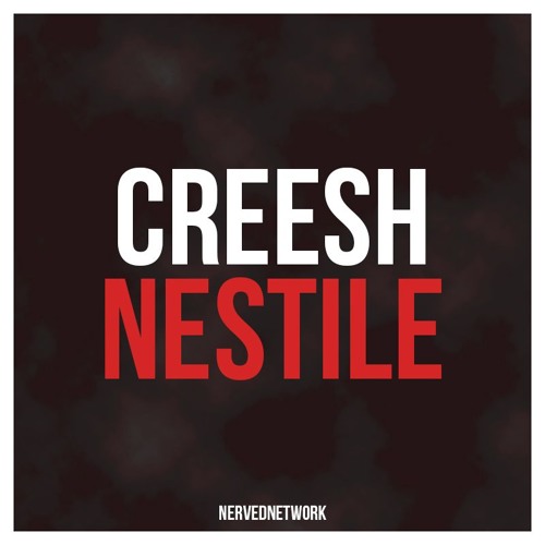 Creesh - Nestile (Original Mix)