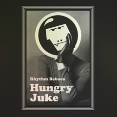 Hungry Juke (FREEDOWNLOAD)