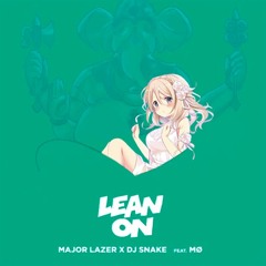 Major Lazer & DJ Snake - Lean On (feat. MØ)(Getty Remix)