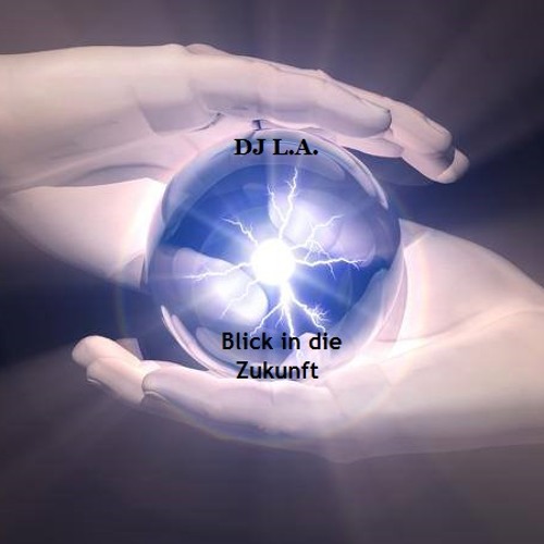 DJ L.A.- Blick In Die Zukunft