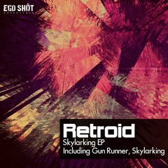 Retroid - Skylarking (Original Mix) - OUT NOW ON BEATPORT