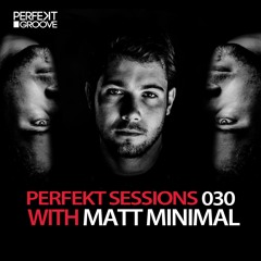 Perfekt Sessions Live 030 With Matt Minimal [Free Download]