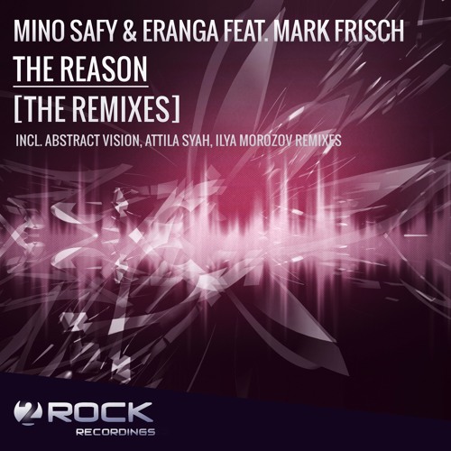 Mino Safy & Eranga feat. Mark Frisch - The Reason (Attila Syah Remix) {Available 25.01.2016}