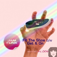 Jam Funk - Fit The Shoe (Master) - Monokini