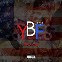 D Clak - " Young Black and Free "