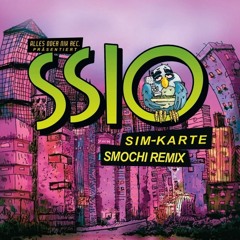 SSIO - SIM-Karte (Smochi Remix)
