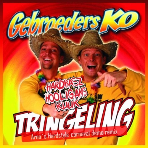 Gebroeders Ko - Tringeling (Arno`s Hardstyle Carnaval demo remix)