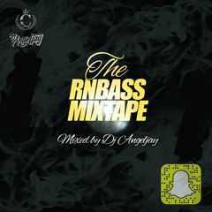 RNBASS MIXTAPE (Mixed By Dj Angeljay)