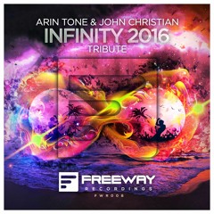 Arin Tone & John Christian - Infinity 2016 (Tribute)[OUT NOW!](W&W - Mainstage 292 cut)