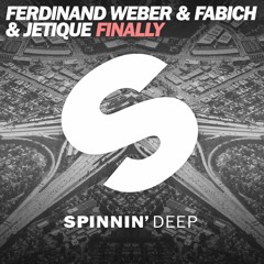 Ferdinand Weber, Fabich & Jetique - Finally (Out Now)