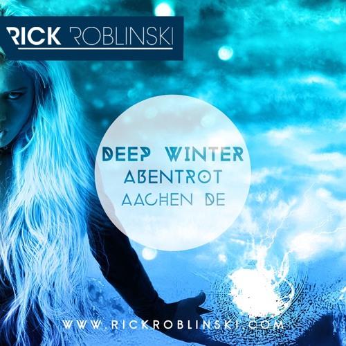 Rick Roblinski  - Deep Winter (Abentrot - Aachen DE)