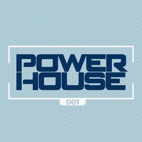 POWER HOUSE 001