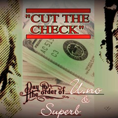 Uno feat. C3 Superb - Cut tha Check.mp3