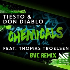 Tiesto & Don Diablo - Chemical (BVC remix)