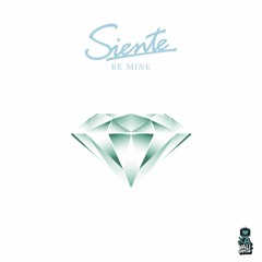 Siente - Be Mine - Vestalus Remix