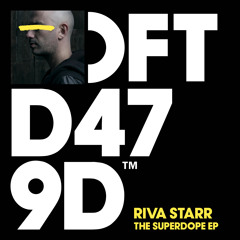 Riva Starr - The Superdope