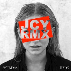 Astrid S - Hyde JCY RMX