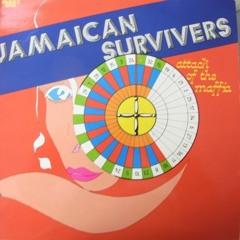 The Jamaican Survivers - "Attack Of The Maffia" (1979)