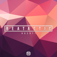 Hushti - Beatastic