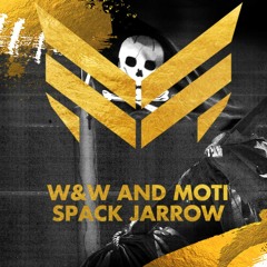 W&W & MOTi - Spack Jarrow ( Devixion hardstyle refixx)