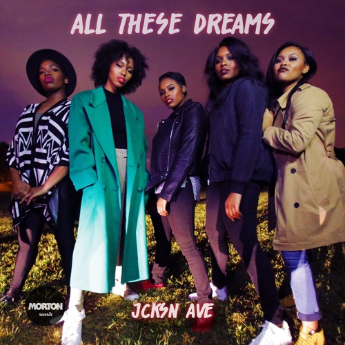 All These Dreams - Jcksn Ave