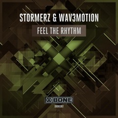 Stormerz & Wav3motion - Feel The Rhythm