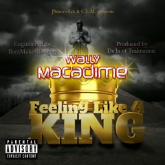 Feeling Like A King - Wally Macadime - GR2