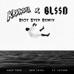 A$AP Ferg ft. Future-New Level (BL$$D X Krvwvll Riot Step remix)