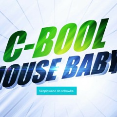 C-bool- Hause Baby ( 2k16 X-tronic Remix ).mp3