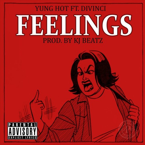 Yung Hot Ft Divinci - Feelings Prod By KJbeatz