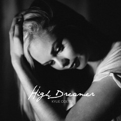 High Dreamer - Kylie Odetta