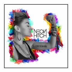 Neon Hitch - Freedom (Soderberg Edit)