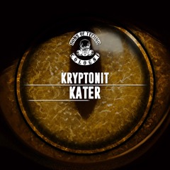 Kryptonit - Kater (NoCure Remix)