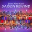 Dear New York Saison Rewind