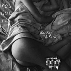 You Got It (feat. A. Barb)